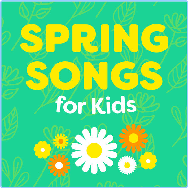 Various Artists - Spring Songs For Kids (2024) [320 Kbps] HQ5XKGgL_o