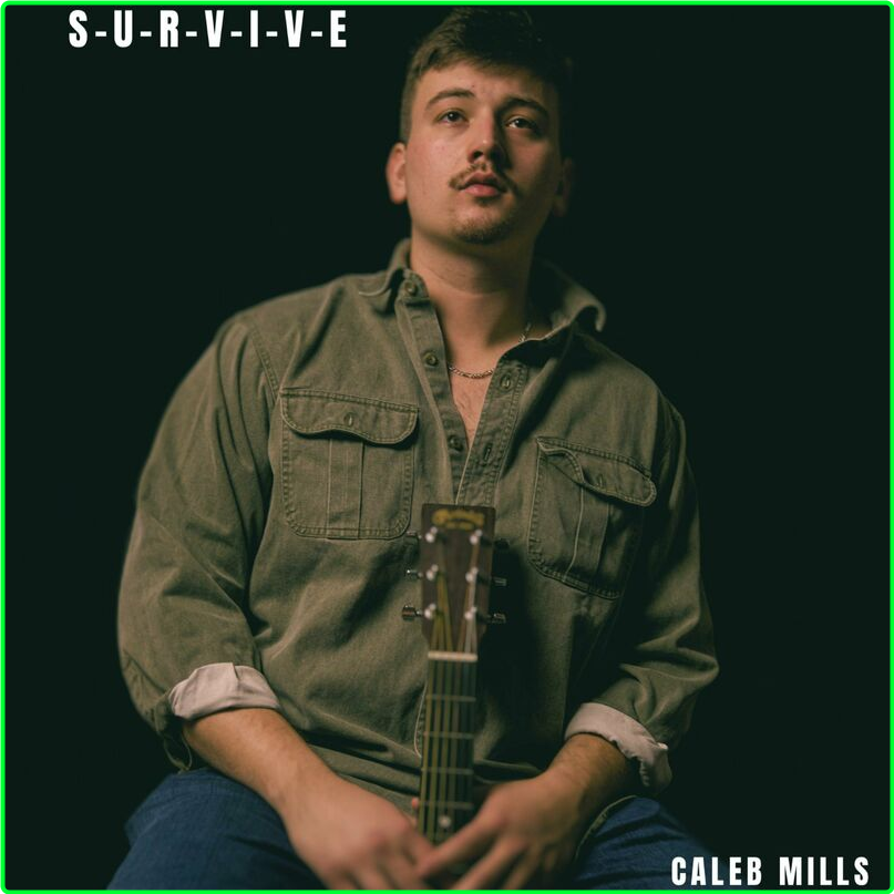 Caleb Mills S U R V I V E (2024-2024) WEB [FLAC] 16BITS 44 1KHZ K68BFcu4_o