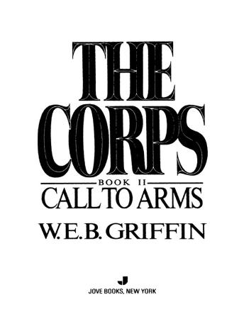 Call to Arms - W E B  Griffin