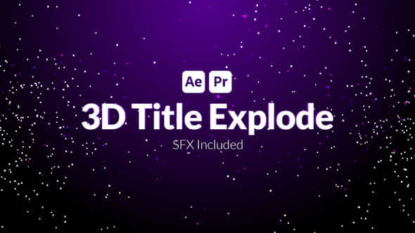 3D Title Explode - VideoHive 39694346