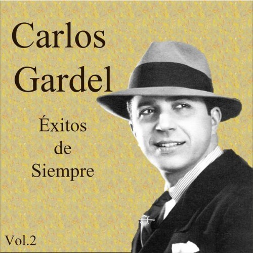 Carlos Gardel - Éxitos de Siempre, Vol  2 - 1965