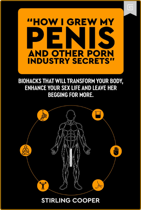 How I Grew My Penis And Other Porn Industry Secrets