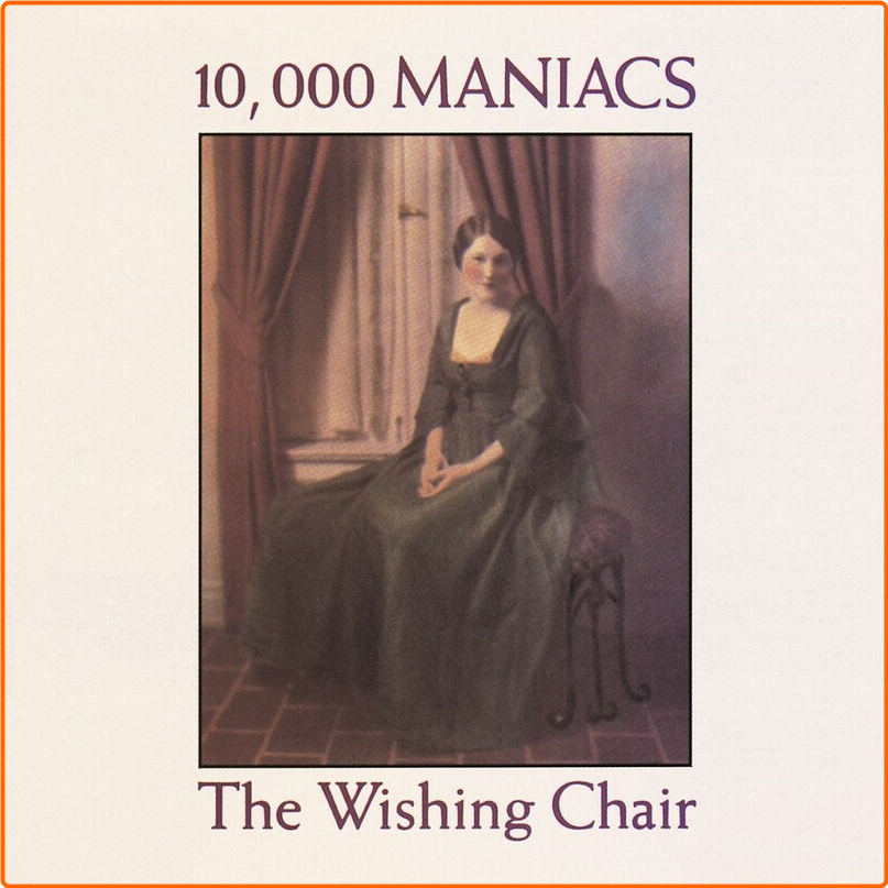 10,000 Maniacs (1985) The Wishing Chair 0X5MbTEn_o