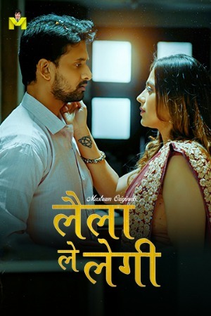 Laila Le Legi 2025 Hindi Season 01 Episodes 01-03 Mastram WEB Series 720p HDRip Download
