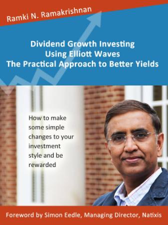 Dividend Growth Investing Using Elliott Waves   The Practical Approach to Better Y...