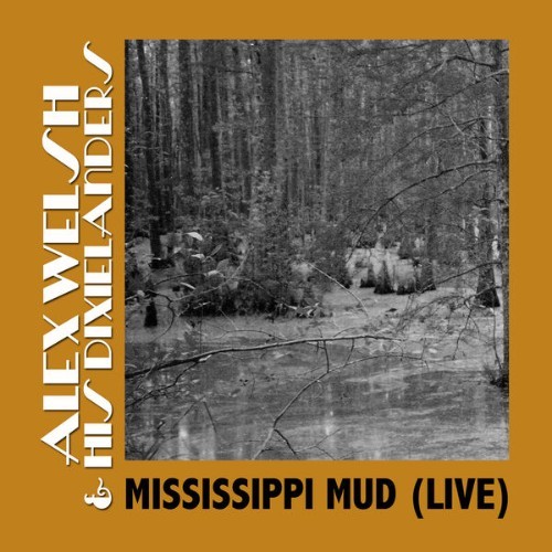 Alex Welsh & His Dixielanders - Mississippi Mud  (Live) - 2008
