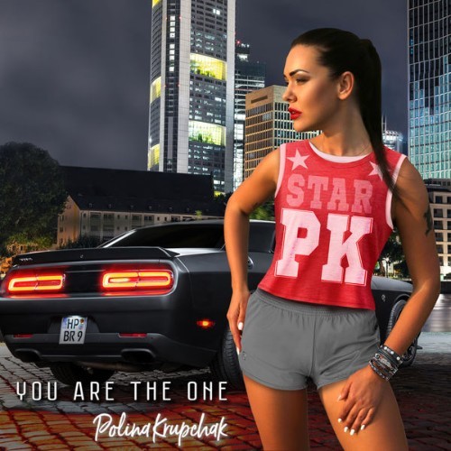 Polina Krupchak - You Are the One - 2021