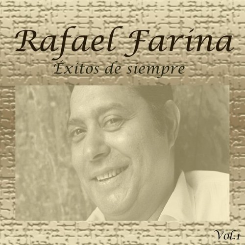 Rafael Farina - Éxitos de Siempre, Vol  1 - 1965