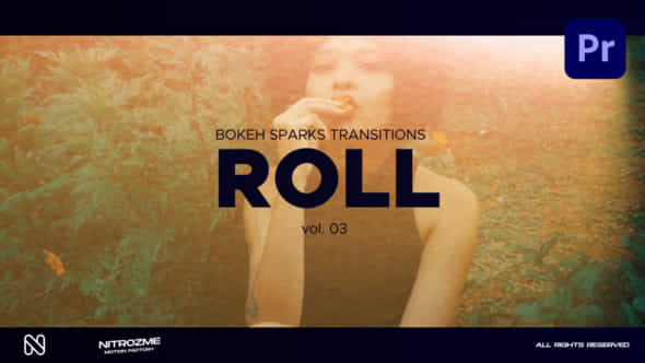 Bokeh Roll Transitions - VideoHive 47515597