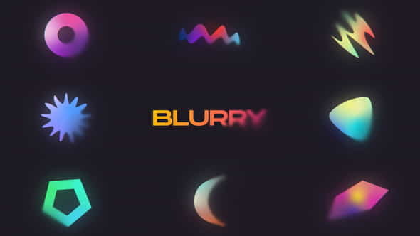 Blurry Shapes - VideoHive 37716040