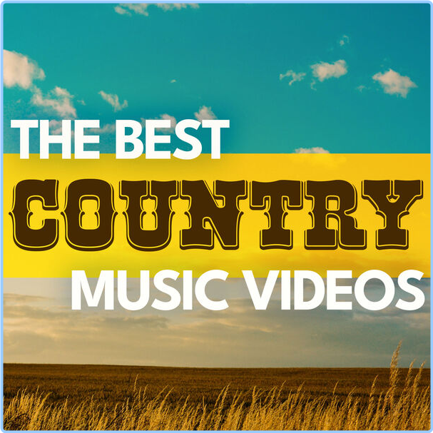 Various Artists - The Best Country Music Videos (2024) [320 Kbps] B0dpspcJ_o