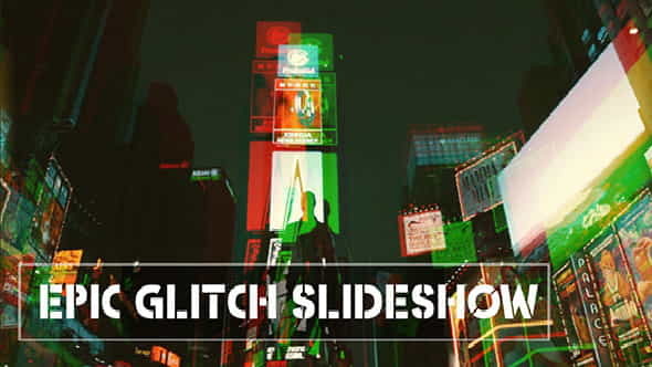 Epic Glitch SlideshowCity Opener - VideoHive 11462249