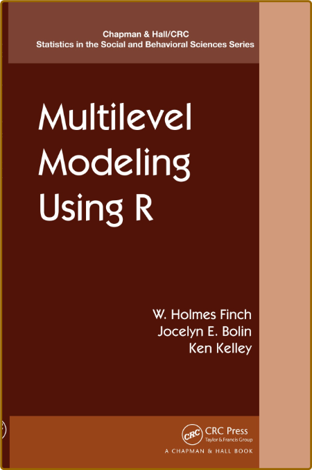 Multilevel Modeling Using R - Finch, W. Holmes, Bolin, Jocelyn E., Kelley, Ken