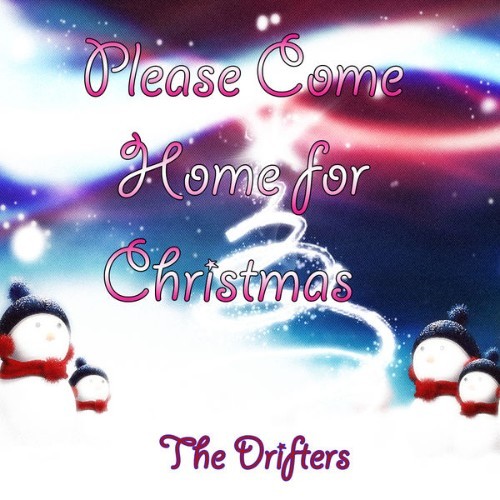 The Drifters - Please Come Home for Christmas - 2012