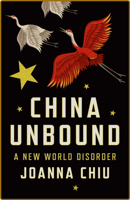 China Unbound by Joanna Chiu