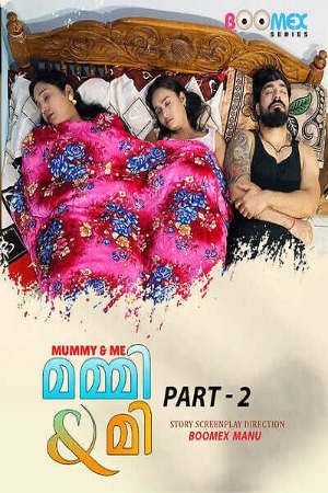Mummy & Me 2025 Malayalam Season 01 [ Episodes 02 Added] BoomEX WEB Series 720p HDRip Download