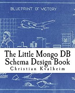 The Little Mongo DB Schema Design Book