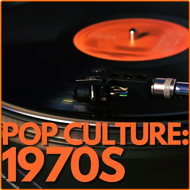 Various Artists - Pop Culture 1970s (2024) [320 Kbps] CCAWP8O1_o