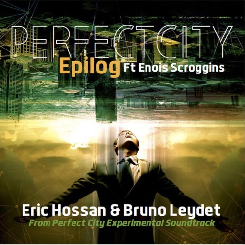 Eric Hossan - Perfect City Epilog, Vol  3 - 2019