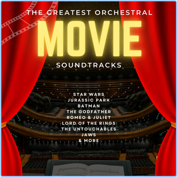 Various Artists - The Greatest Orchestral Movie Soundtrack (2024) [320 Kbps] MyEIBgOk_o