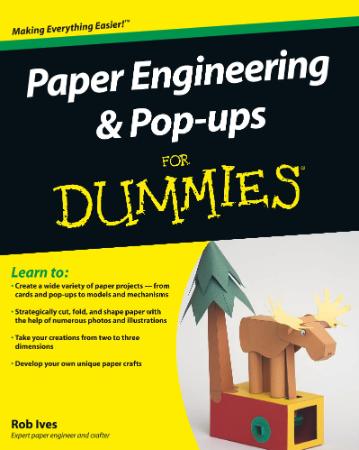 Paper Engineering Pop ups For Dummies