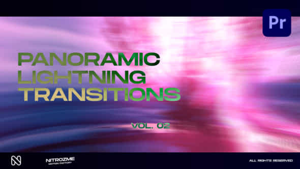 Lightning Panoramic Transitions Vol 02 For Premiere Pro - VideoHive 50747671