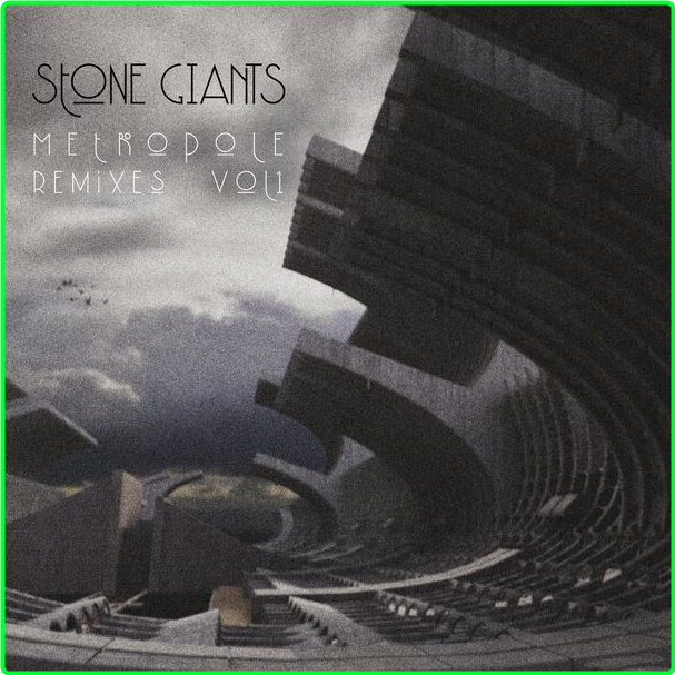 Stone Giants Metropole Remixes, Vol 1 (2024) 24Bit 96kHz [FLAC] HLjFfG0K_o