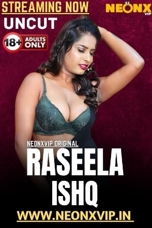 Raseela Ishq 2025 Hindi NeonX Short Films 720p HDRip Download