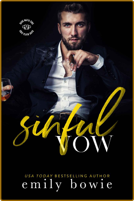 Sinful Vow (Dark Mafia Sins Book 1)