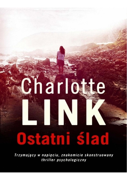 Charlotte Link - Ostatni ślad