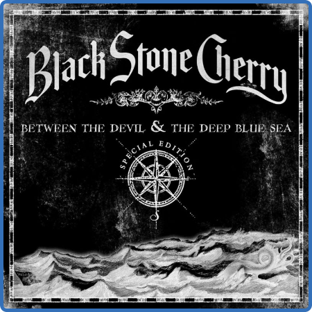 Black Stone Cherry - Between the Devil & the Deep Blue Sea (Special Edition) (2022)