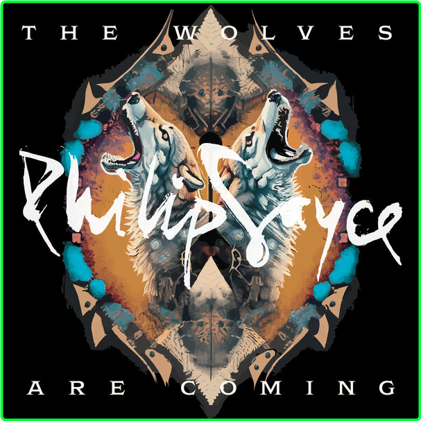 Philip Sayce The Wolves Are Coming (2024) 24Bit 44 1kHz [FLAC] L0UotI8a_o