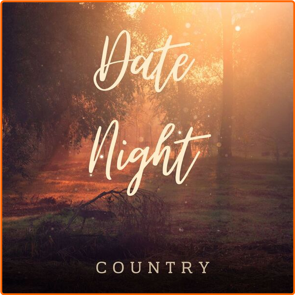 Various Artists - Date Night Country (2024) [320 Kbps] G1Fvx175_o