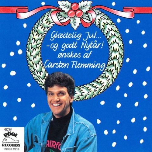 Carsten Flemming - Glædelig Jul Og Godt Nytår Ønskes Du Af Carsten Flemming - 1989