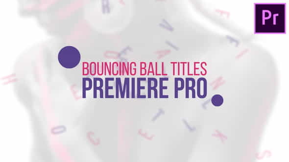Bouncing Ball Titles - VideoHive 22043160