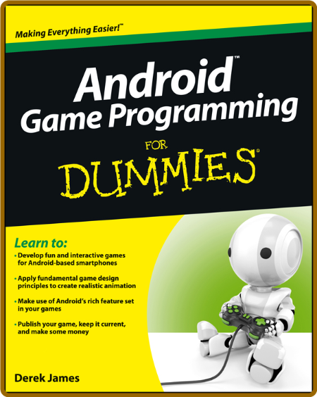 Android Game Programming For Dummies Derek James