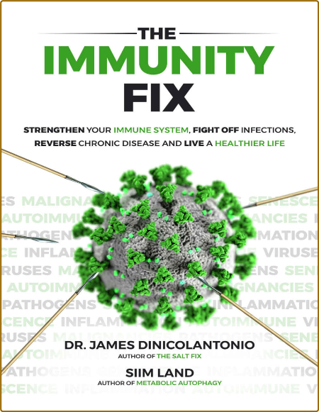 DiNicolantonio J  The Immunity Fix   Immune System   2020 PDF Sz9GJwRm_o