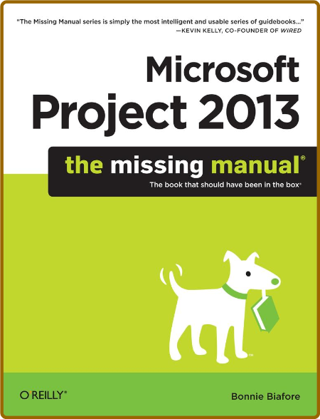 Microsoft Project 2013 The Missing Manual Bonnie Biafore UsMxVb4k_o