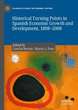 Historical Turning Points in Spanish Economic Growth and Development, 1808 (2008)