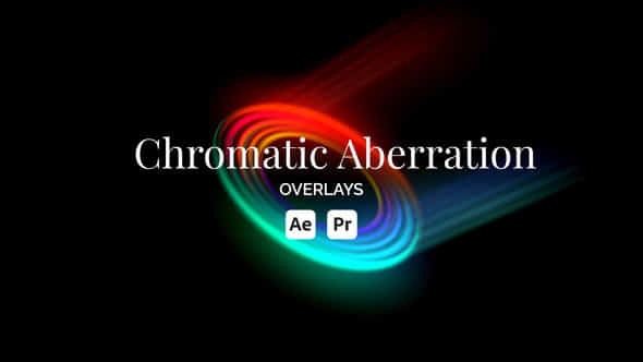 Chromatic Aberration Overlay Toolkit - VideoHive 53146079