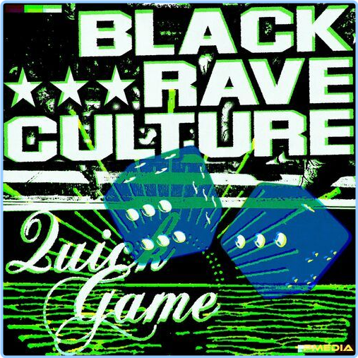 Black Rave Culture Quick Game (2024) [320 Kbps] UozjQFdQ_o