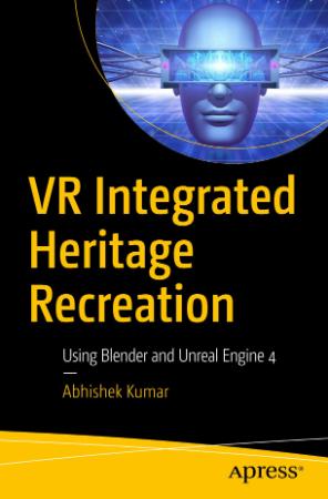 VR Integrated Heritage Recreation - Using Blender and Unreal Engine 4
