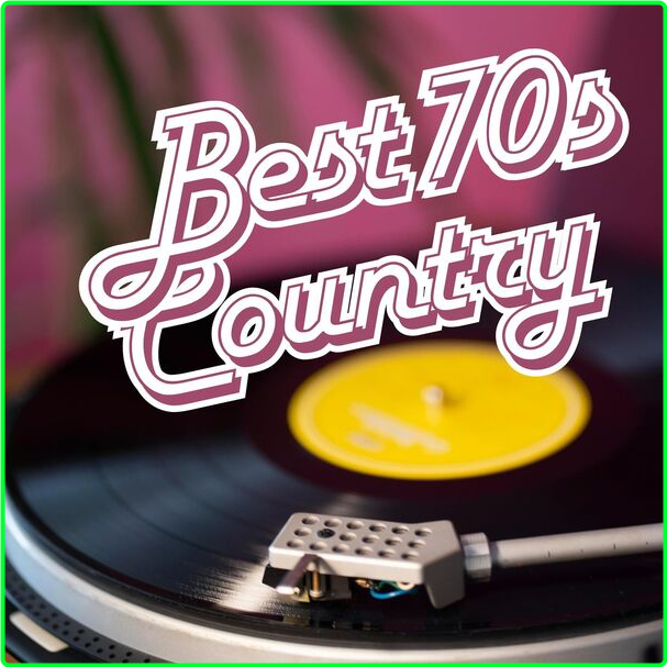 Various Artists - Best 70s Country (2024) [320 Kbps] ARKaLI3b_o