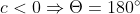 c < 0 \Rightarrow \Theta = 180^{\circ}