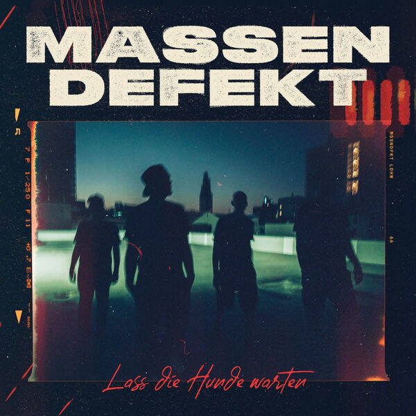 Massendefekt- Lass Die Hunde Warten 2024 24Bit-44.1kHz [FLAC] HPbW6hkL_o