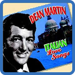 Dean Martin Italian Love Songs