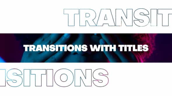Transitions with Titles - VideoHive 35842896