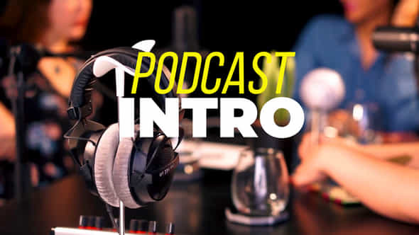 Podcast Intro - VideoHive 53844675