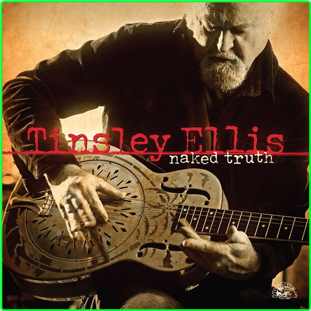 Tinsley Ellis Naked Truth (2024) 24Bit 48kHz [FLAC] PI6eThWc_o