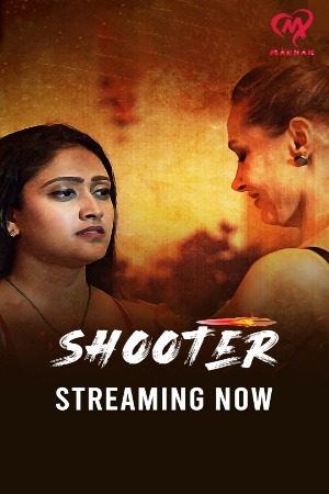 Shooter 2025 Hindi Season 01 [ Episodes 01-06 Join] Makhan WEB Series 720p HDRip Download